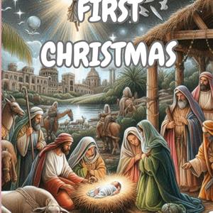 First Christmas, Religious Coloring Book: Relaxation and Stress Relief for Adults, Teens and Kids cover