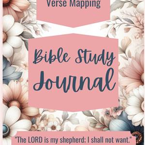 Bible Study Journal: Verse Mapping, Faith, Reflection, and Growth cover