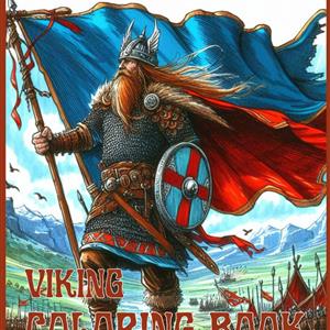Viking Coloring Book: Stress Relief and Relaxation for Adults and Teens cover
